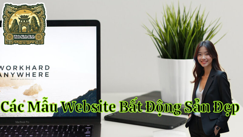 Các Mẫu Website Bất Động Sản Đẹp Tích Hợp SEO