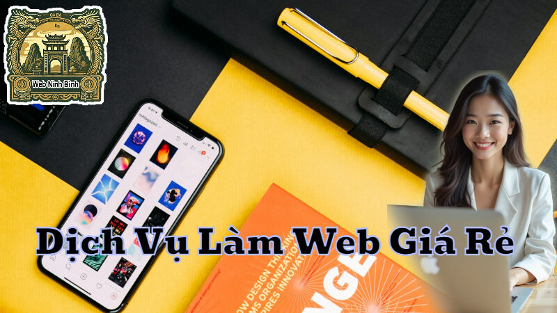 Dịch Vụ Làm Web Giá Rẻ Phù Hợp Với Các Homestay Tại Ninh Bình