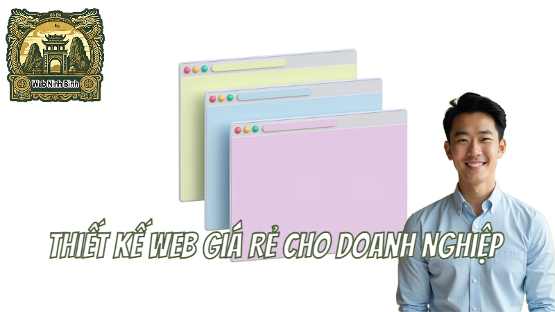 Thiết Kế Web Giá Rẻ Cho Doanh Nghiệp Vừa Và Nhỏ